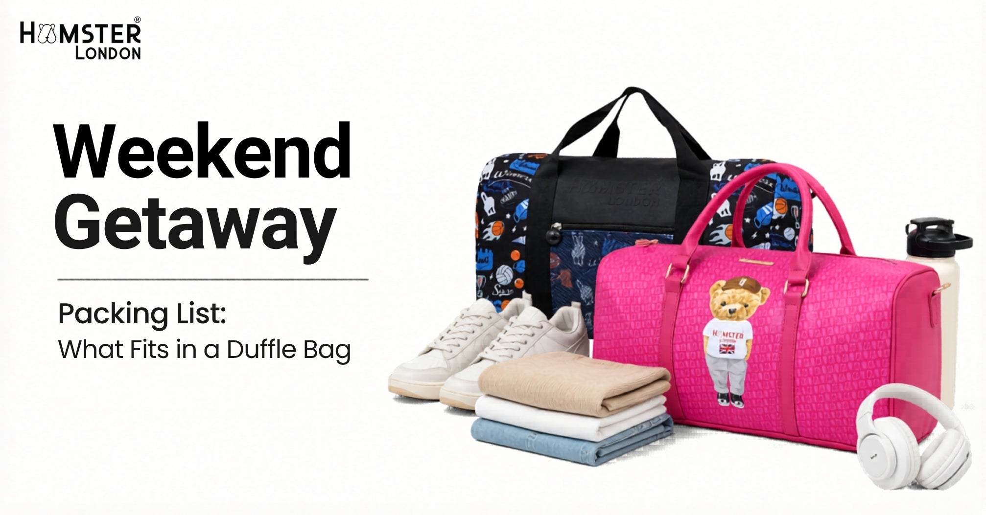 Weekend Getaway Packing List: What Fits in a Duffle Bag
