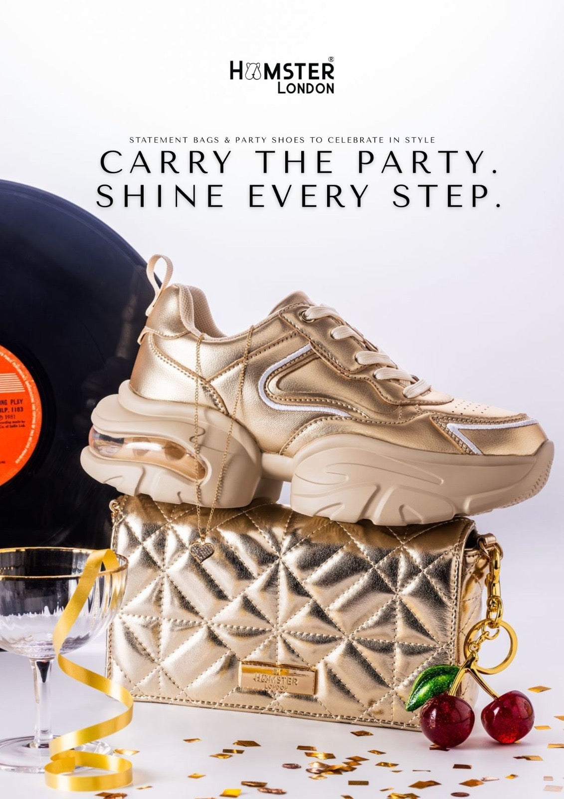 CARRY THE PARTY SHINE EVERY STEP